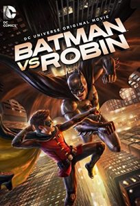 Батман срещу Робин / Batman vs. Robin