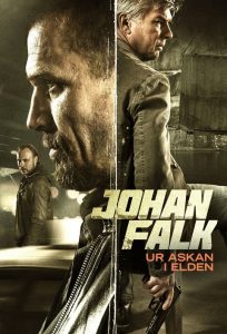 Йохан Фалк: От лошо към по-лошо / Johan Falk: Ur askan i elden