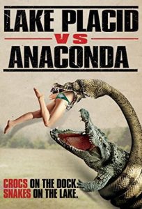 Спокойното езеро срещу Анаконда / Lake Placid vs. Anaconda