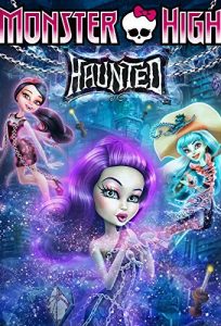 Призрачен свят / Monster High: Haunted