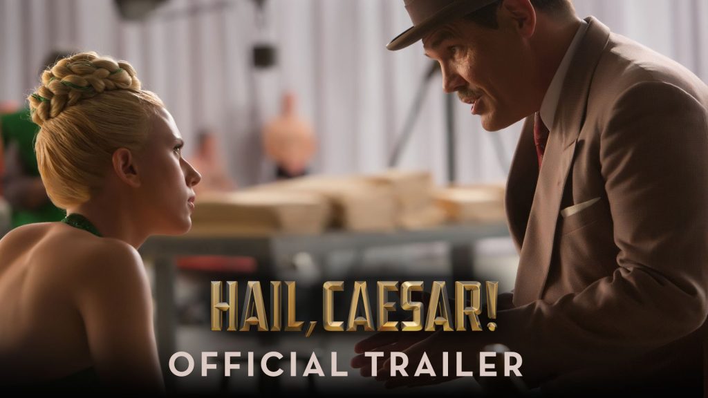 Трейлър на Аве, Цезаре!  / Hail, Caesar! (2016)